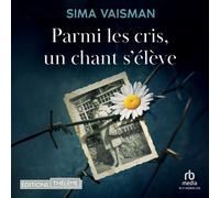 Parmi les cris, un chant s'élève - Victoires Dorelles - EDITIONS THÉLÈME - Livre audio - Livre