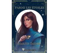 Parmi les étoiles - Maritie Gaidon - Cordes De Lune - broché - Roman
