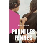 Parmi les femmes: de Prague à Sarajevo