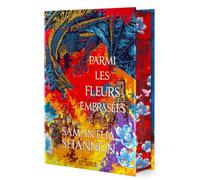 Parmi les fleurs embrasées (relié collector) - Tome 0.5 Les Racines du Chaos (0.5)