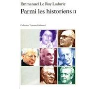 Parmi les historiens Emmanuel Le Roy Ladurie (Auteur)