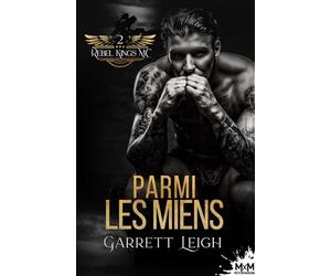 Parmi les miens: Rebel Kings MC, T2