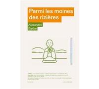 Parmi les moines des rizières Alexandre Barbe (Auteur)