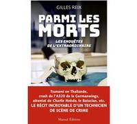 Parmi les morts - Les Enquêtes de l'extraordinaire Gilles Reix (Auteur)