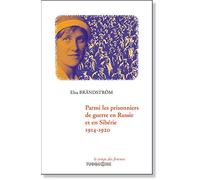 Parmi les prisonniers de guerre en Russie et en Sibérie 1914-1920