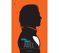 Parmi les vivants: 1. Abel