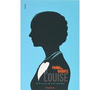 Parmi les vivants 2: 2. Louise