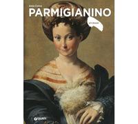 Parmigianino. Ediz. a colori