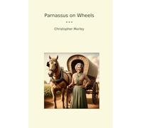 Parnassus on Wheels (Classic Books)
