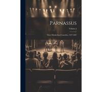 Parnassus: Three Elizabethan Comedies, 1597-1601; Volume 3