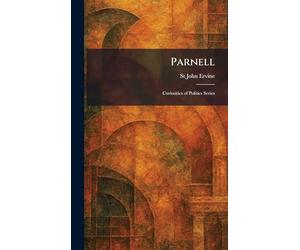 Parnell: Curiosities of Politics Series