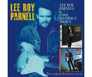 Parnell - Lee Roy Parnell & Love Without Mercy [Import]
