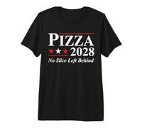 Parodie de la Campagne électorale Pizza 2028 - Motif Amusant T-Shirt Haut de Gamme
