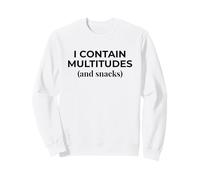 Parodie de Walt Whitman I Contain Multitudes and Snacks Sweatshirt