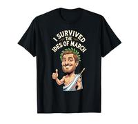 Parodie Humoristique de l'histoire Romaine « I Survived The Ides of March » T-Shirt