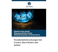 Parodontalerkrankungen bei Frauen: Das Flüstern der Gefahr