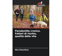 Parodontite cronica. Fattori di rischio, qualità della vita