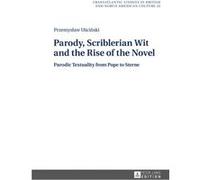 Parody Scriblerian Wit & The Rise Of The Przemyslaw Uscinski, (Auteur)