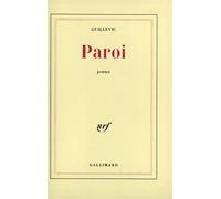 Eugène Guillevic – Paroi – Gallimard – Livre