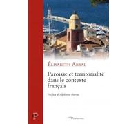 PAROISSE ET TERRITORIALITÉ DANS LE CONTEXTE FRANÇAIS