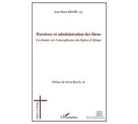 Jean-Marie Signie – Paroisses et administration des biens – Un chemin vers l'autosuffisance – Broché