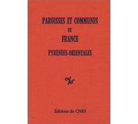 Paroisses et communes de France : Dictionnaire d'histoire administrative et démographique : Pyrénées-Orientales