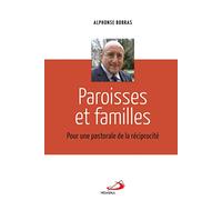 PAROISSES ET FAMILLES: POUR UNE PASTORALE DE LA RÉCIPROCITÉ