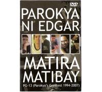 Parokya ni Edgar - Matira Matibay - PG13 (Parokya's Greatest 1994-2007) Philippine Music DVD