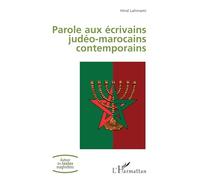 Parole aux écrivains judéo-marocains contemporains - Hind Lahmami - L'harmattan - broché - Essai