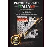 Parole Crociate Italiane: Libro di Cruciverba sulla Storia e l'Antica Roma per Adulti e Anziani | 61 Giochi con Oltre 1000 Parole | Sfida Hard Mode per Appassionati di Cultura e Archeologia