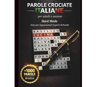 Parole Crociate Italiane: Libro di Cruciverba Tematici Cucina e Casa per Adulti e Anziani | 61 Giochi con Oltre 1000 Parole | Sfida Hard Mode per Appassionati Esperti di Gastronomia e Vita Domestica