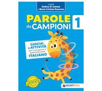 Parole da campioni. Giochi e attività per il recupero e il potenziamento. Italiano (Vol. 1)