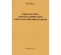 Parole de Dieu, amour et Esprit-Saint chez saint Grégoire le Grand