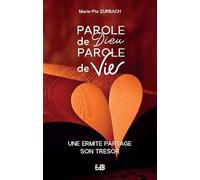 Parole de Dieu Parole de Vie Une ermite partage son trésor