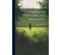 Parole De Providence Et Mélanges...