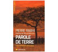 Pierre Rabhi – Parole de terre – Une initiation africaine