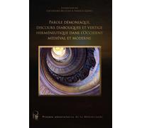 Parole démoniaque, discours diaboliques et vertige herméneutique dans l'Occident médiéval et moderne - Catherine Nicolas - Pulm Univeau Montpellier Iii P.valer - broché - Essai