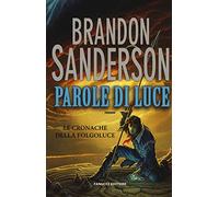 Parole di luce. Le cronache della Folgoluce (Vol. 2)