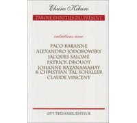 Parole d'initiés du présent: Tome 1