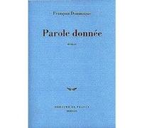 Parole donnée Dominique François (Auteur)
