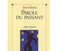 Parole du passant Jean Sulivan (Auteur)