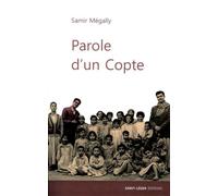 Parole d'un copte - Samir Mégally - Saint-Leger Eds - broché - Essai