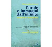 Parole e immagini dall'infinito. Metafonia e metavisione. Con gli esperimenti di Raffaella Gremese
