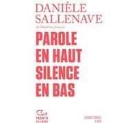 Parole en haut silence en bas Danièle Sallenave (Auteur)