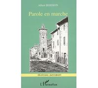 Parole en marche - Albert Boisson - L'harmattan - broché - Essai