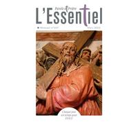 Parole et Prière l'ESSENTIEL n°107 mars 2022 Mars 2022 - Collectif - Artege Presse - broché - Revue