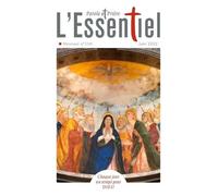 Parole Et Prière L'essentiel N°110 Juin 2022