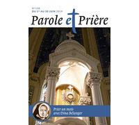 Parole et Prière n° 108 juin 2019: Dina Bélanger