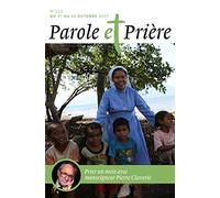 Parole et Prière n° 112 octobre 2019: avec monseigneur Pierre Claverie