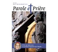 Parole et prière n°133 juillet 2021: Cardinal Van Thuân